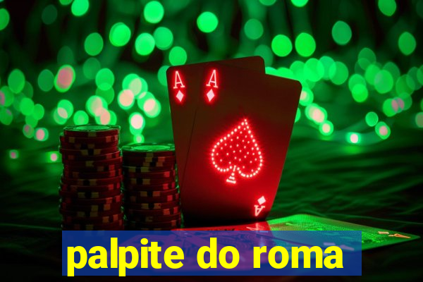 palpite do roma